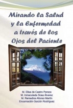 Libro Mirando la Salud y la Enfermedad a través de los Ojos del Paciente, autor Castro Peraza, Marisa