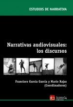Libro Narrativas audiovisuales: los discursos, autor Asociación científica de Comunicación y Nuevas, ICONO14