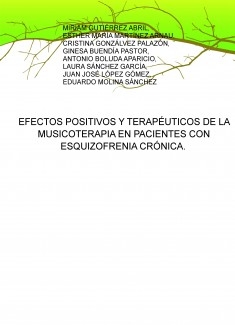 EFECTOS POSITIVOS Y TERAPÉUTICOS DE LA MUSICOTERAPIA EN PACIENTES CON ESQUIZOFRENIA CRÓNICA.