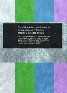 Condicionantes de adherencia terapéutica en enfermos crónicos: un caso clínico