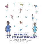 Libro HE PERDIDO LAS LETRAS DE MI NOMBRE, autor Vázquez, Rocío