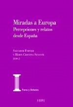 Libro Miradas a Europa. Percepciones y relatos desde España, autor , Centro de Estudios Políticos 