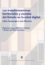 Libro Las transformaciones territoriales y sociales del Estado en la edad digital, Libro homenaje a Luis Moreno, autor , Centro de Estudios Políticos 