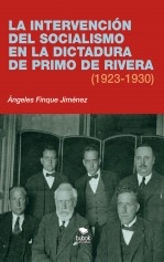 Libro La intervención del socialismo en la dictadura de Primo de Rivera (1923-1930), autor angelesfinque