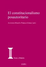 Libro El constitucionalismo posautoritario, autor , Centro de Estudios Políticos 
