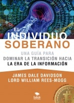 Libro El Individuo Soberano: Una guía para dominar la transición hacia la era de la información, autor Editorial, Bubok