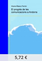 El progrés de les comunicacions a Andorra