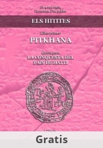 Els Hitites. Llibre primer. PITKHANA. Quarta part: LA CONQUESTA DEL PAÍS DE HATTI