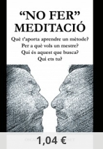 "no fer" meditació