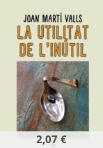 LA UTILITAT DE L'INÚTIL