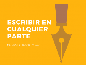 Escribir en cualquier parte