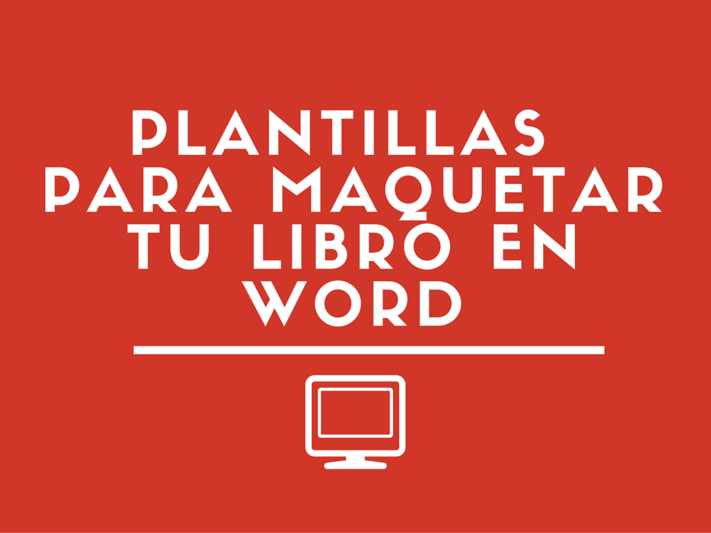 Plantillas para maquetar tu libro en Word