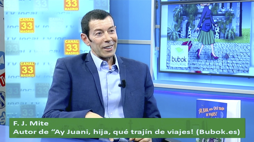 Ay Juani, hija, que trajin de viajes, de F J Mite. Entrevista canal 33
