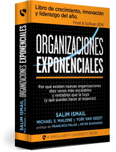 Libro Organizaciones Exponenciales, autor Salim Ismail