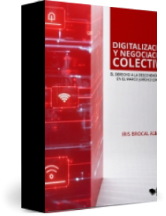 Libro Digitalización y negociación colectiva, autor Iris Brocal Alba