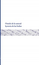 Libro Ouiedo de la natural hystoria de las Indias, autor Biblioteca Nacional de España BNE