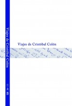 Libro Viajes de Cristóbal Colón, autor Biblioteca Nacional de España BNE