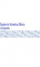 Libro Tratados de Aritmética, Música y Geometría, autor Biblioteca Nacional de España BNE
