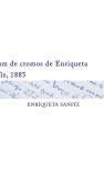 Album de cromos de Enriqueta Sanfíz, 1885  ENRIQUETA SANFIZ