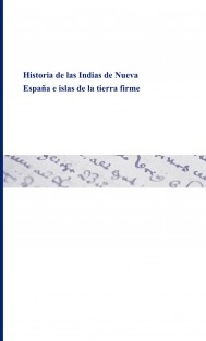 Historia de las Indias de Nueva España e islas de la tierra firme