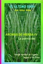 Libro AROMAS DE HIERBA - IV // Poesía Parque Nartural de Cazorla, Segura y las Villas, autor José Gómez Muñoz