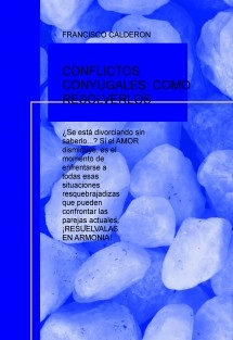 CONFLICTOS CONYUGALES: COMO RESOLVERLOS
