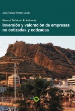 MANUAL TEORICO PRACTICO DE INVERSION Y VALORACION DE EMPRESAS NO COTIZADAS Y COTIZADAS - versión impresa