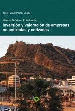 Libro MANUAL TEORICO PRACTICO DE INVERSION Y VALORACION DE EMPRESAS NO COTIZADAS Y COTIZADAS - versión impresa, autor JOSE RAFAEL PASTOR LLUCH