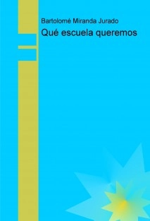 Qué escuela queremos