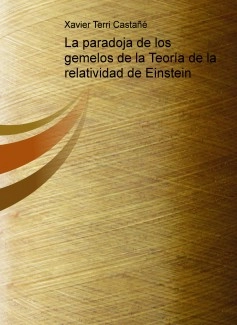 La paradoja de los gemelos de la Teoría de la relatividad de Einstein