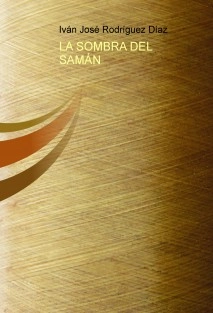 LA SOMBRA DEL SAMÁN