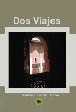 Libro DOS VIAJES, autor Constantino Cerdán Torras