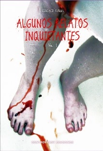 Algunos relatos inquietantes