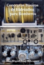 Libro Conceptos Básicos de Hidráulica para Bomberos, autor Suay Belenguer, Juan Miguel