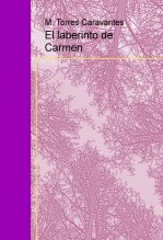 Libro El laberinto de Carmen, autor torrescaravantes