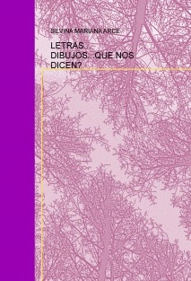 LETRAS... DIBUJOS...QUE NOS DICEN?