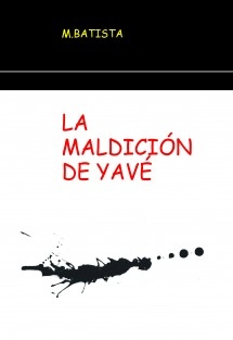 LA MALDICIÓN DE YAVÉ