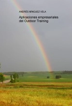 Libro Aplicaciones empresariales del Outdoor Training, autor Andrés Mínguez Vela