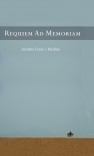 Requiem ad Memoriam