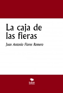 La caja de las fieras