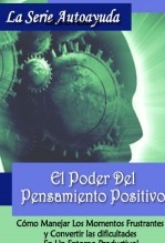 EL PODER DEL PENSAMIENTO POSITIVO