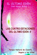 Libro LAS CUATRO ESTACIONES DEL ÚLTIMO EDÉN - II // Poesía en prosa, autor José Gómez Muñoz