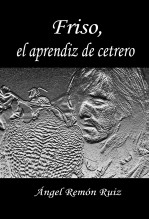 Libro Friso, el aprendiz de cetrero, autor Remón Ruiz, Ángel
