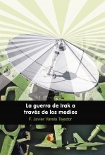 Libro La guerra de Irak a través de los medios, autor Editorial GrupoBuho