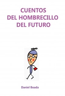 Cuentos del Hombrecillo del Futuro