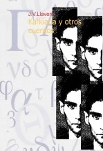 Libro Kafkiana y otros cuentos, autor J.V. Llavero