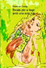 Libro Relats per a llegir amb una sola mà, autor relatsencatala .com