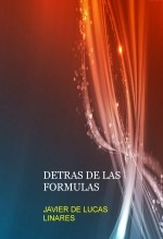 Libro DETRAS DE LAS FORMULAS, autor JAVIER DE LUCAS LINARES
