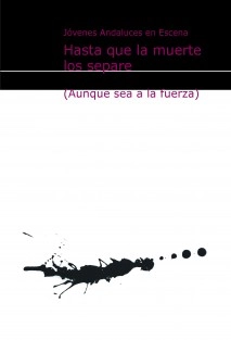 Hasta que la muerte los separe (Aunque sea a la fuerza)