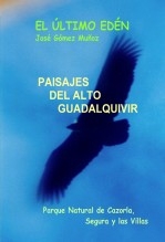 Libro PAISAJES DEL ALTO GUADALQUIVIR // Fotos y poemas, autor José Gómez Muñoz